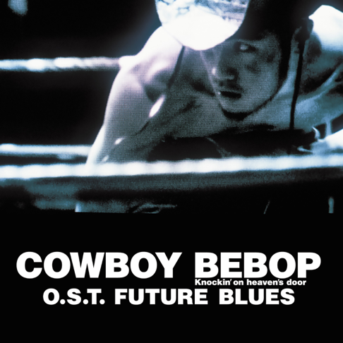 Cowboy Bebop future blues album cover